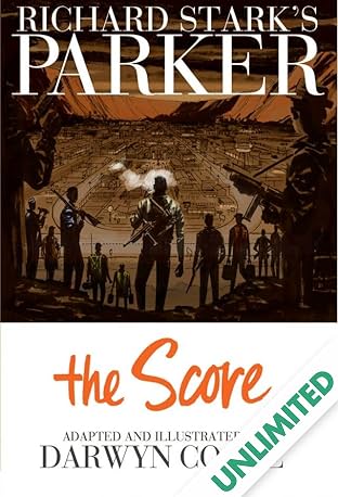 Richard Stark's Parker Vol. 3: The Score